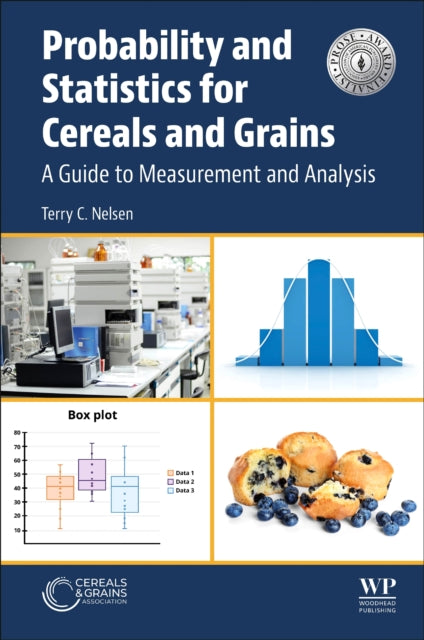 Book cover of: Probability and Statistics for Cereals and Grains. By: Terry C. Nelsen
