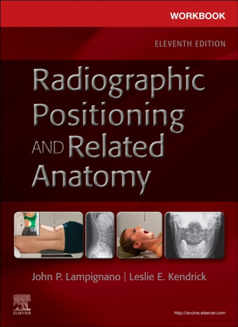 Book cover of: Workbook for Radiographic Positioning and Related Anatomy. By: John Lampignano