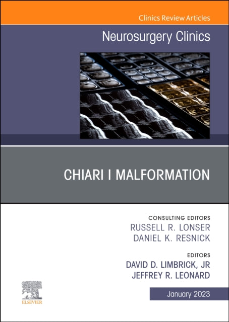 Book cover of: Chiari I Malformation, An Issue of Neurosurgery Clinics of North America. By: David D. Limbrick