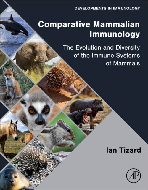 Book cover of: Comparative Mammalian Immunology. By: Ian R. Tizard