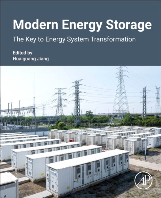 Book cover of: Modern Energy Storage. By: Huaiguang Jiang