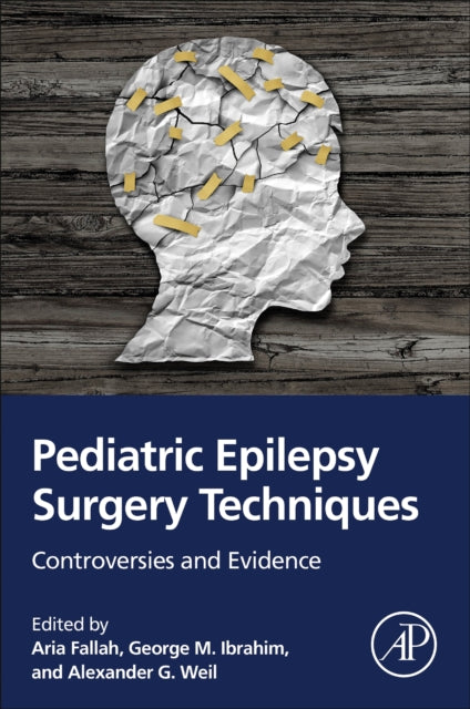 Book cover of: Pediatric Epilepsy Surgery Techniques. By: Aria Fallah