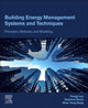 Book cover of: Building Energy Management Systems and Techniques. By: Fengji Luo