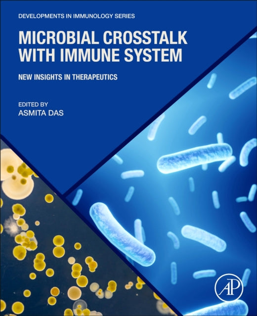 Book cover of: Microbial Crosstalk with Immune System. By: Asmita Das