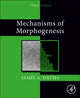 Book cover of: Mechanisms of Morphogenesis. By: Jamie A. Davies