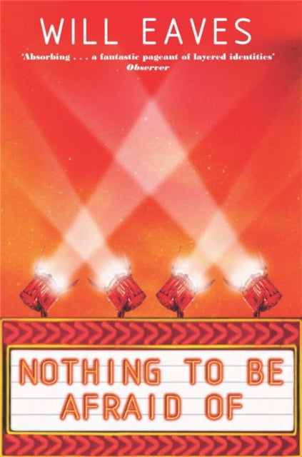 Book cover of: Nothing To Be Afraid Of. By: WillF Eaves