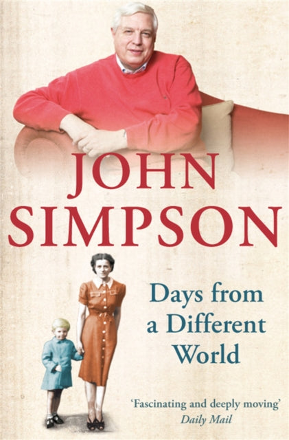 Book cover of: Days from a Different World. By: John Simpson
