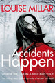 Book cover of: Accidents Happen. By: Louise Millar