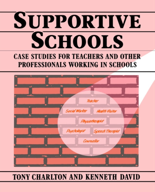 Book cover of: Supportive Schools. By: Tony Charlton