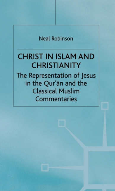 Book cover of: Christ in Islam and Christianity
