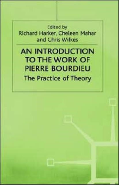 Book cover of: Introduction to the Work of Pierre Bourdieu