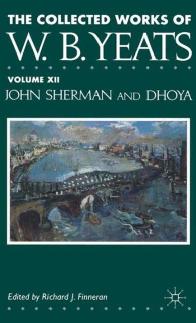 The Collected Works of W.B. Yeats