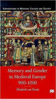 Book cover of: Memory and Gender in Medieval Europe, 900-1200