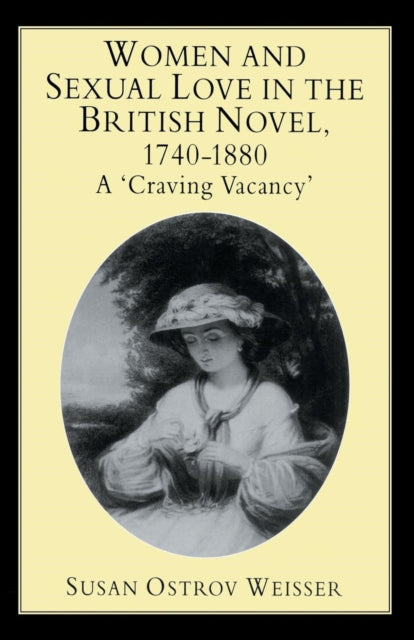 Book cover of: Women and Sexual Love in the British Novel, 1740-1880