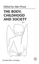 Book cover of: Body, Childhood and Society. By: A. Prout