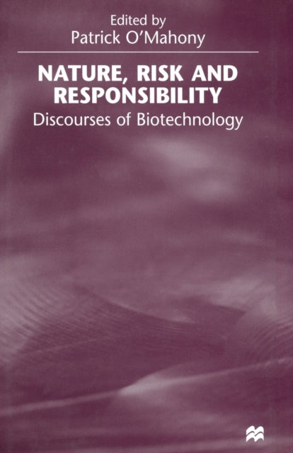 Book cover of: Nature, Risk and Responsibility