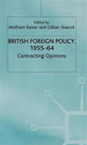 Book cover of: British Foreign Policy, 1955-64. By: W. Kaiser