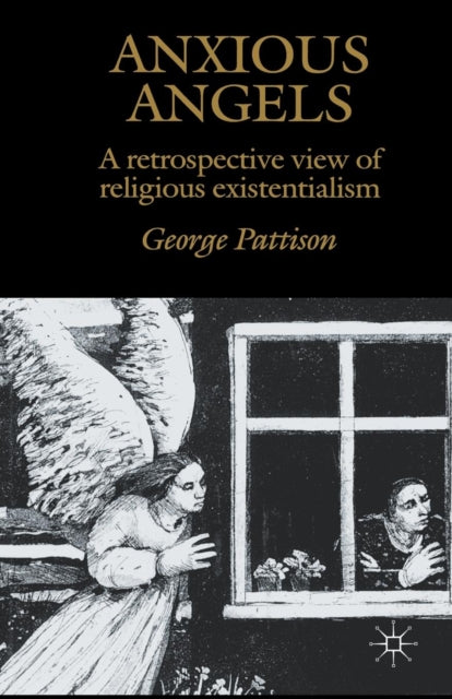 Book cover of: Anxious Angels. By: G. Pattison