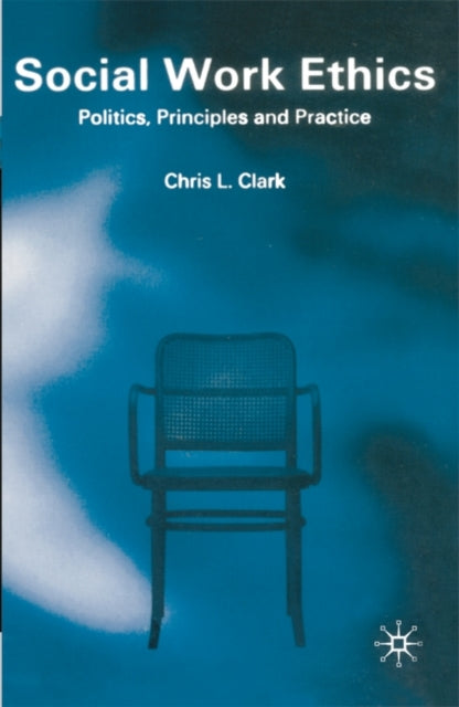 Book cover of: Social Work Ethics