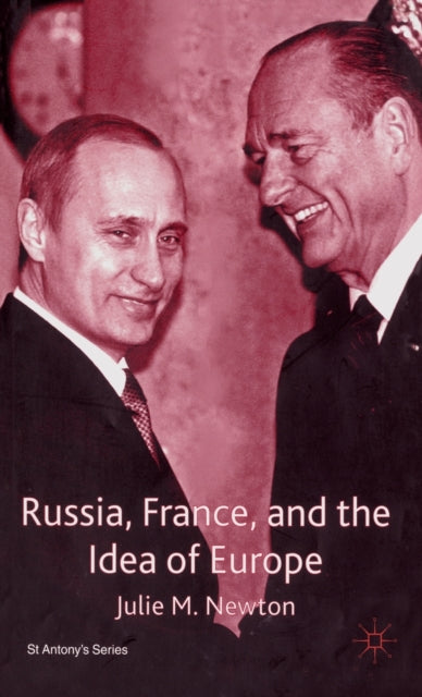 Book cover of: Russia, France and the Idea of Europe
