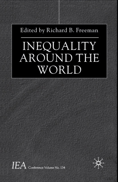Book cover of: Inequality Around the World. By: Richard B. Freeman