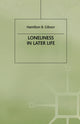 Book cover of: Loneliness in Later Life. By: Tony Gibson