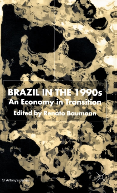 Book cover of: Brazil in the 1990s. By: Renato Baumann