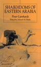 Book cover of: Shaikhdoms of Eastern Arabia. By: Peter Lienhardt
