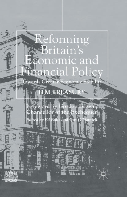 Reforming Britain's Economic and Financial Policy