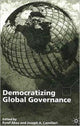 Book cover of: Democratizing Global Governance