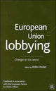 Book cover of: European Union Lobbying. By: Robin H. Pedler