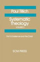 Book cover of: Systematic Theology Volume 2. By: Paul Tillich