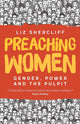 Book cover of: Preaching Women. By: Liz Shercliff