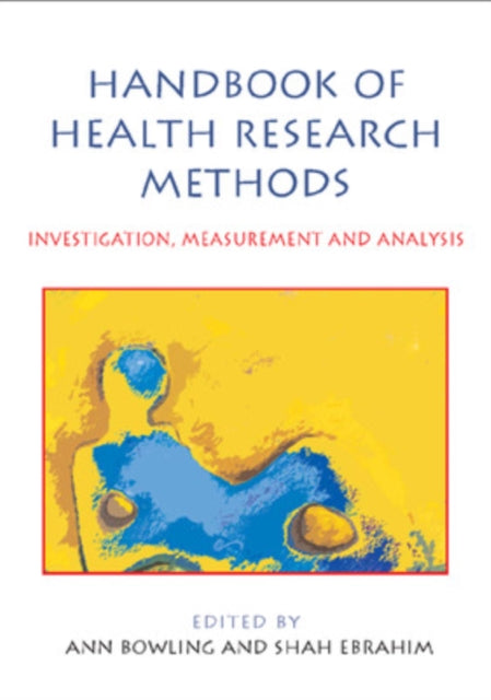 Book cover of: Handbook of Health Research Methods: Investigation, Measurement and Analysis
