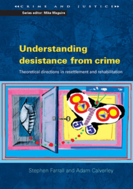 Book cover of: Understanding Desistance from Crime. By: Stephen Farrall