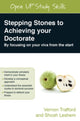 Book cover of: Stepping Stones to Achieving your Doctorate: By Focusing on Your Viva From the Start