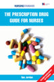 Book cover of: Prescription Drug Guide for Nurses. By: Sue Jordan