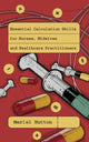 Book cover of: Essential Calculation Skills for Nurses, Midwives and Healthcare Practitioners. By: Meriel Hutton