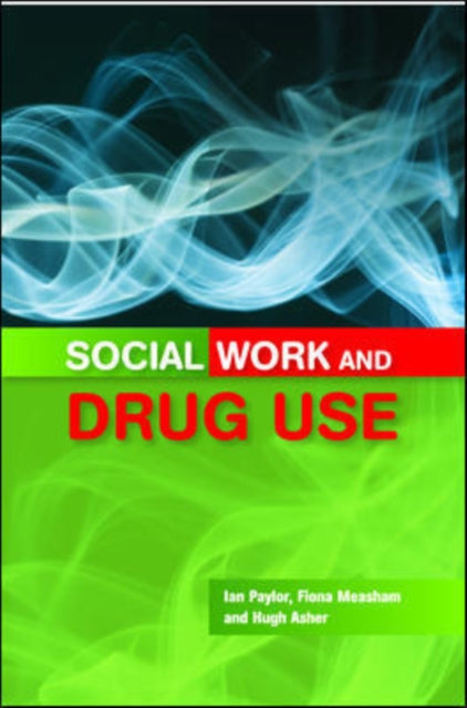 Book cover of: Social Work and Drug Use