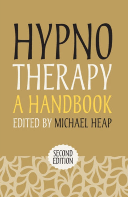 Book cover of: Hypnotherapy: A Handbook. By: Michael Heap