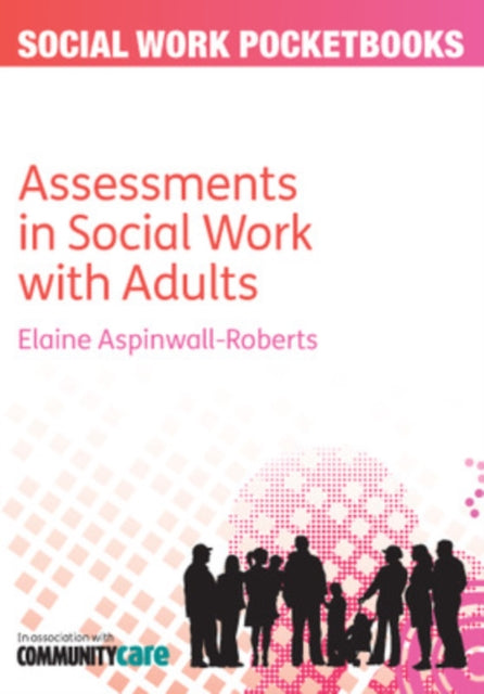 Book cover of: Pocketbook Guide to Assessments in Social Work with Adults