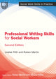 Book cover of: Professional Writing Skills for Social Workers, 2e. By: FRITH