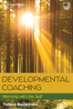 Book cover of: Developmental Coaching: Working with the Self, 2e. By: BACHKIROVA