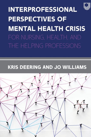 Interprofessional Perspectives Of Mental Health Crisis