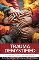 Book cover of: Trauma Demystified: A Guide for Students and Practitioners. By: CHARURA