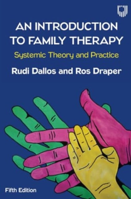 Book cover of: Introduction to Family Therapy: Systemic Theory and Practice