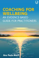 Book cover of: Coaching for Wellbeing: An Evidence-Based Guide for Practitioners. By: NACIF