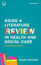 Doing a Literature Review in Health and Social Care: A Practical Guide 5e 9780335251940 AVEYARD