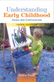 Book cover of: Understanding Early Childhood: Issues and Controversies. By: Helen Penn
