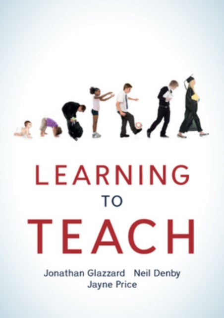 Book cover of: Learning to Teach. By: Neil Denby